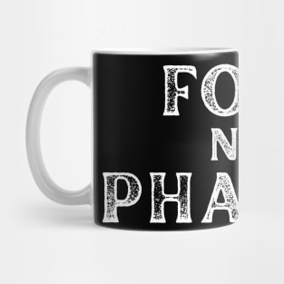 Food-Not-Pharma Mug